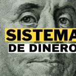 entendiendo los fundamentos como funciona el sistema del dinero