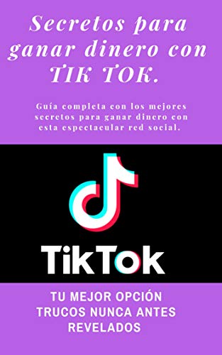 secretos revelados como ganar dinero en tiktok de manera efectiva y rapida